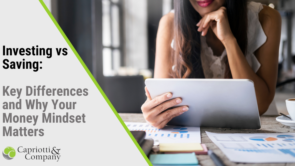 Investing vs. Saving: Key Differences and Why Your Money Mindset Matters