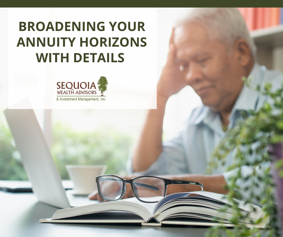 Broadening Your Annuity Horizons with Details