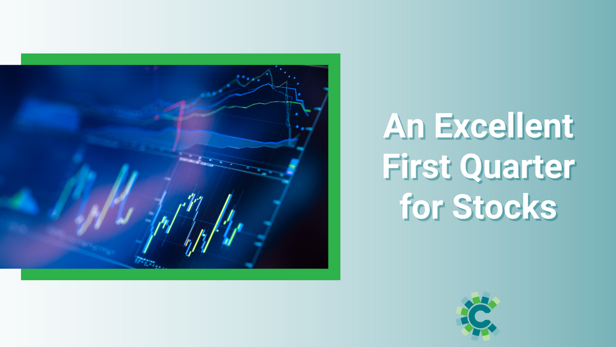 An Excellent First Quarter For Stocks