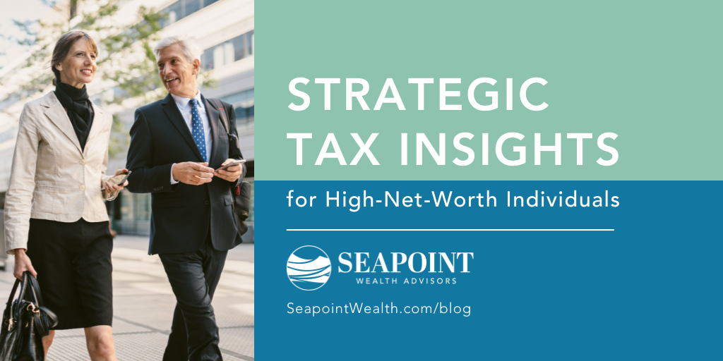 Strategic Tax Insights for High-Net-Worth Individuals