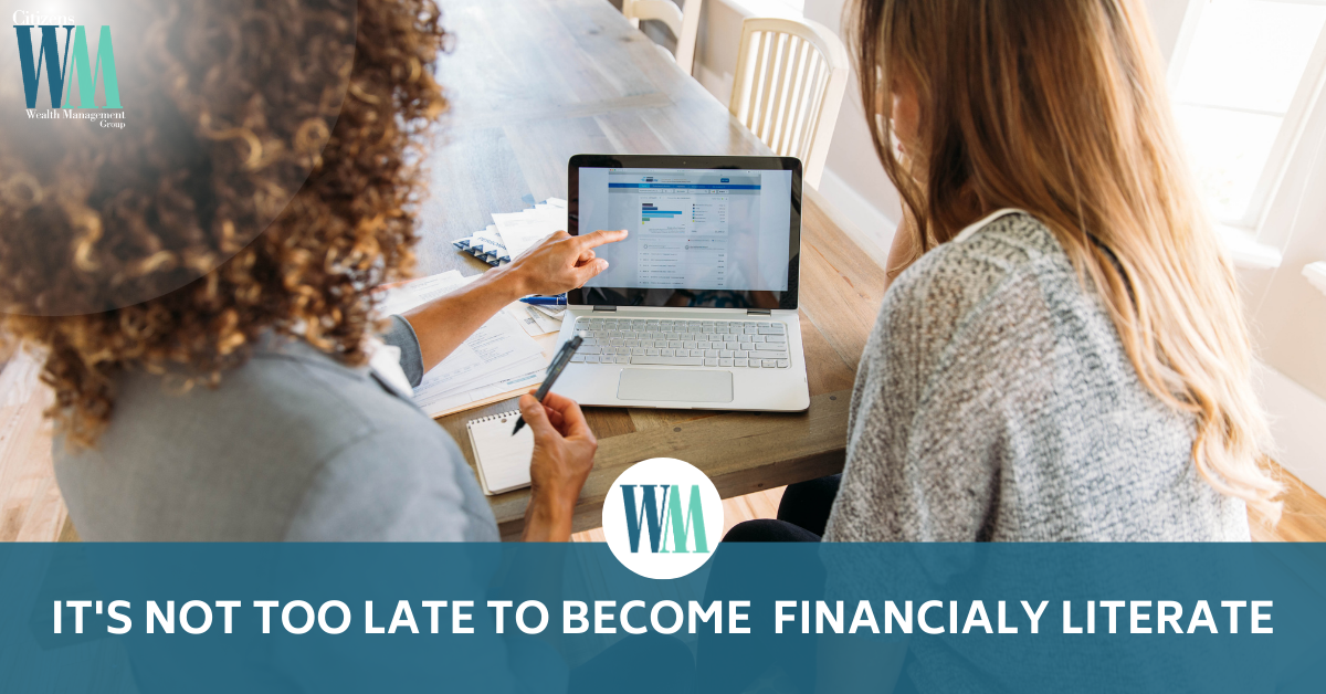 It’s Not Too Late to Become Financially Literate
