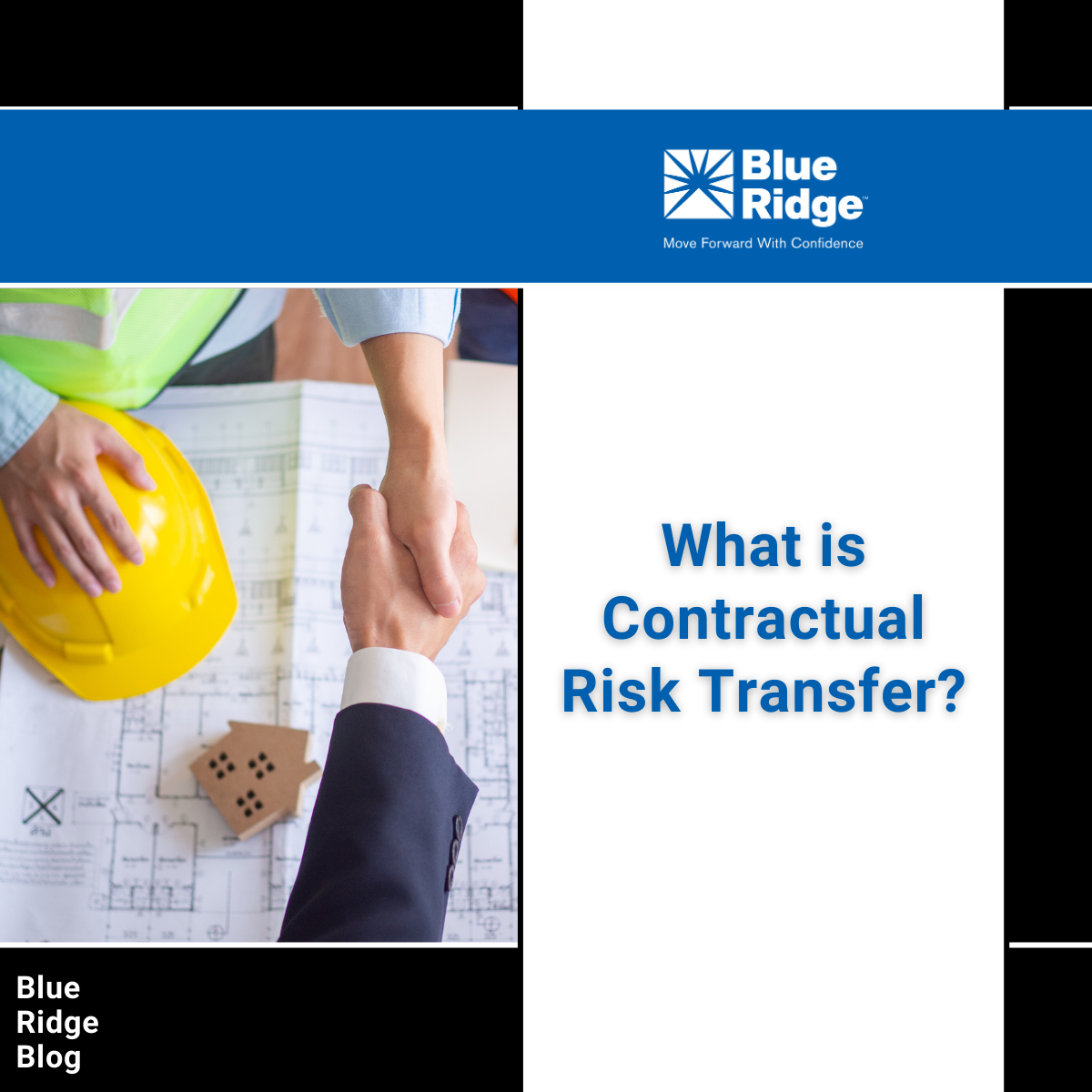 What Is Contractual Risk Transfer? | Blue Ridge Risk Partners