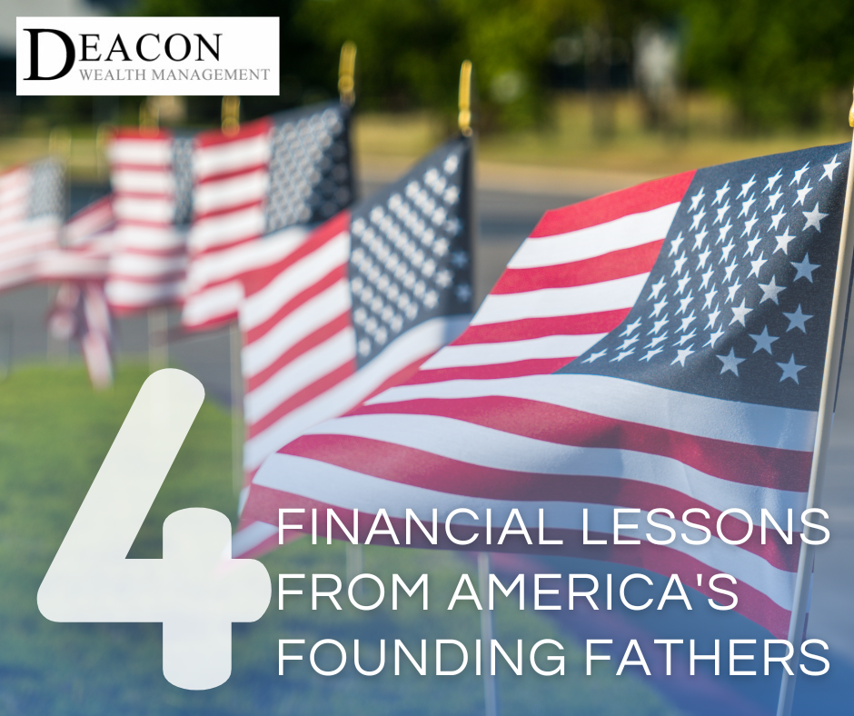 4 Financial Lessons from America’s Founding Fathers