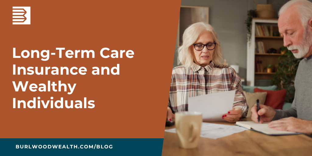 Long-Term Care Insurance and Wealthy Individuals