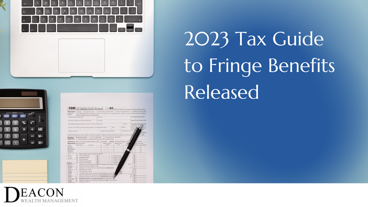 2023 Tax Guide to Fringe Benefits Released