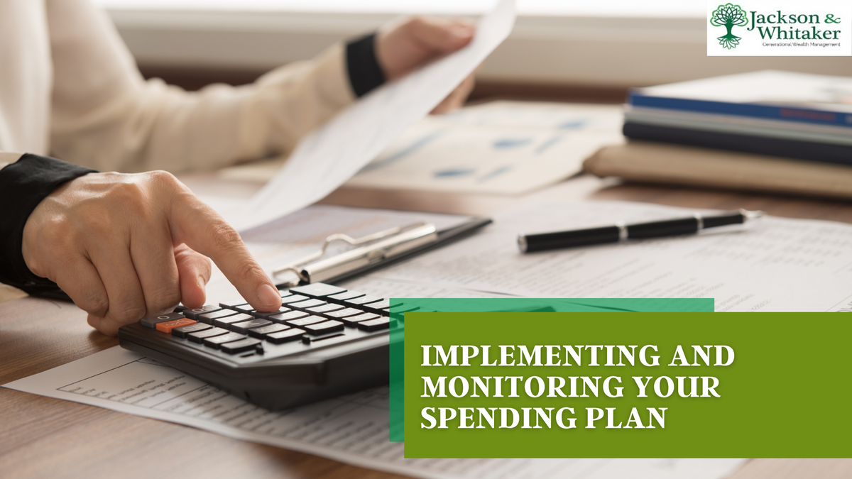 Implementing and Monitoring Your Spending Plan