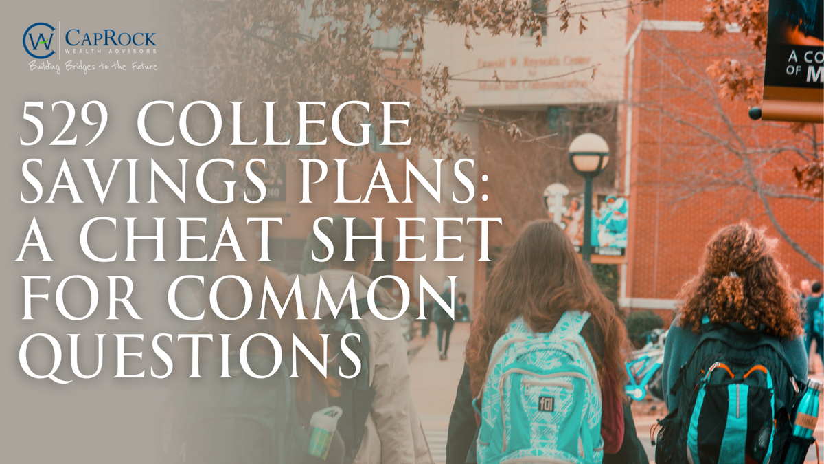 529 College Savings Plans: A Cheat Sheet for Common Questions
