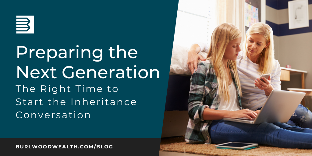 Preparing the Next Generation: The Right Time to Start the Inheritance Conversation