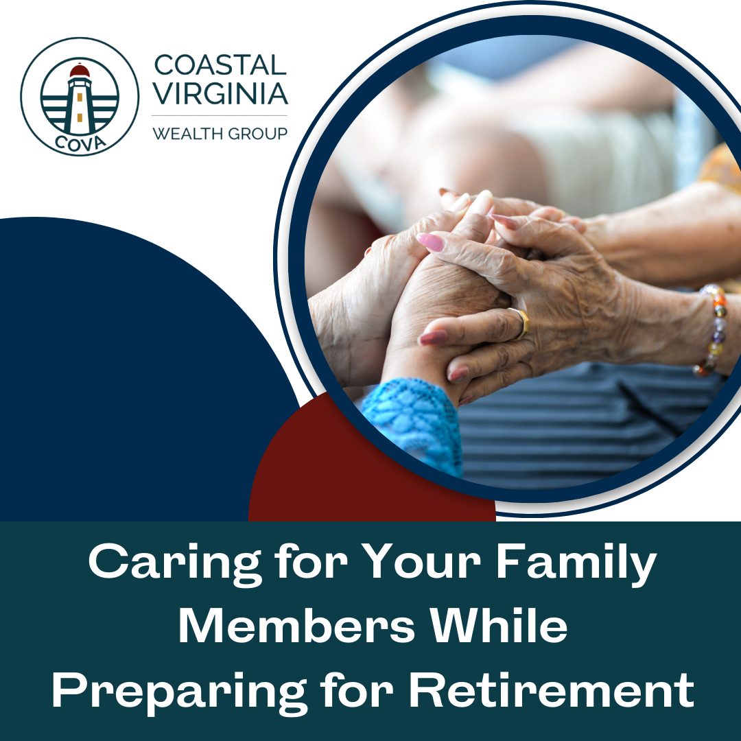 Caring For Your Family Members While Preparing For Retirement