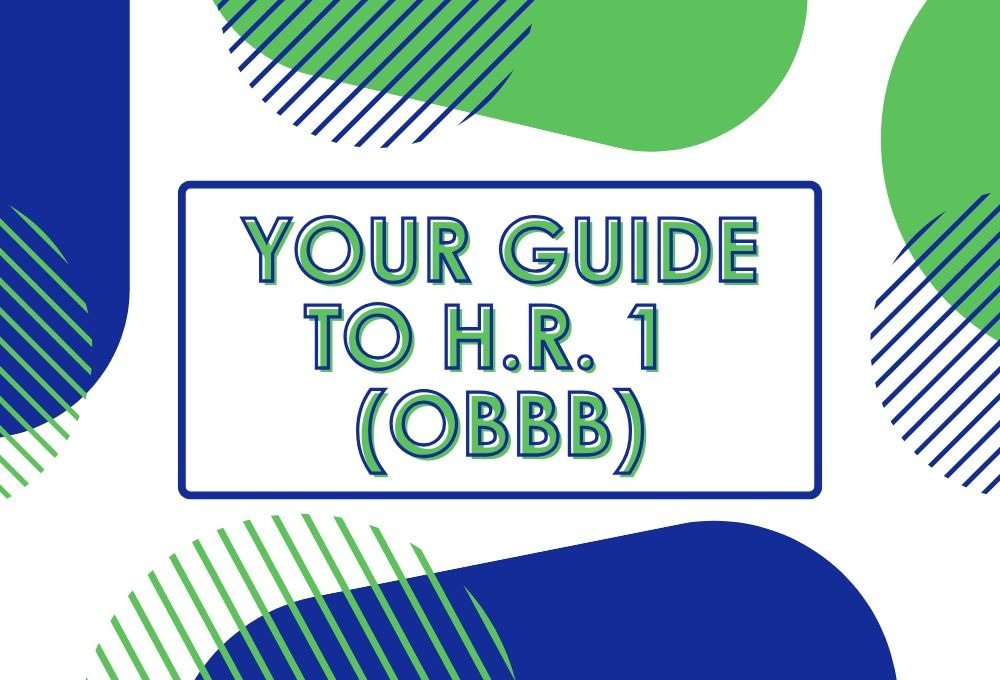 2025 Filing Season : H.R. 1 Recap