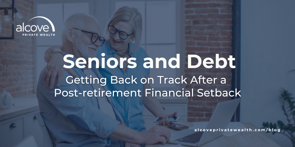 Seniors and Debt: Getting Back on Track after a Post-Retirement Financial Setback