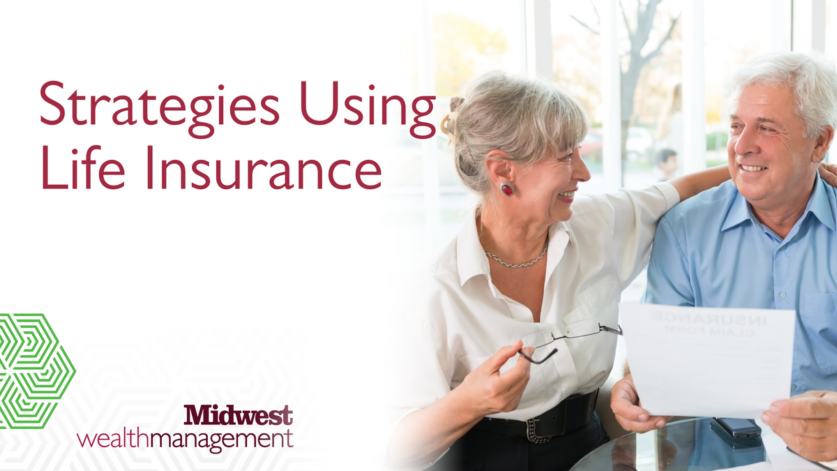 Strategies Using Life Insurance