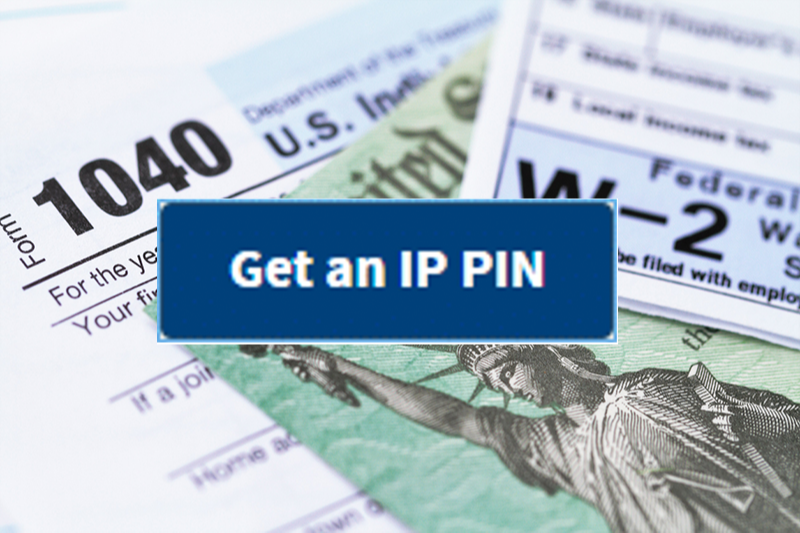 Secure Your Tax Return with an IRS Identity Protection Pin (IP PIN)