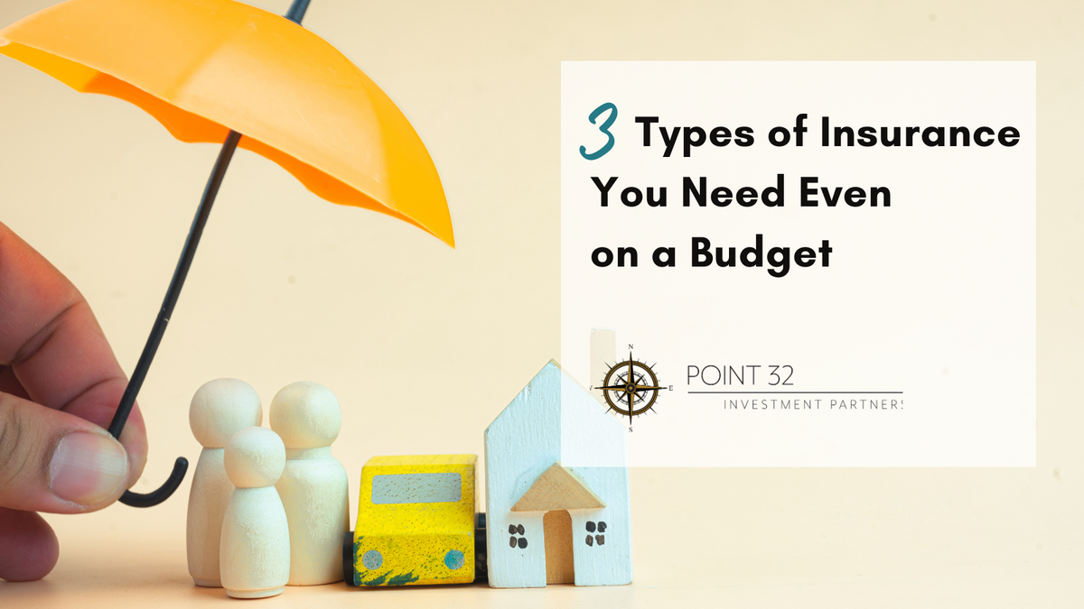 3 Types of Insurance You Need Even on a Budget