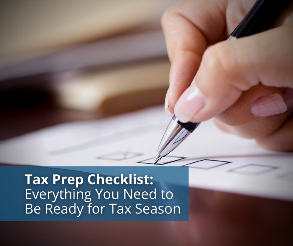 Tax Prep Checklist: Everything You Need to Be Ready for Tax Season