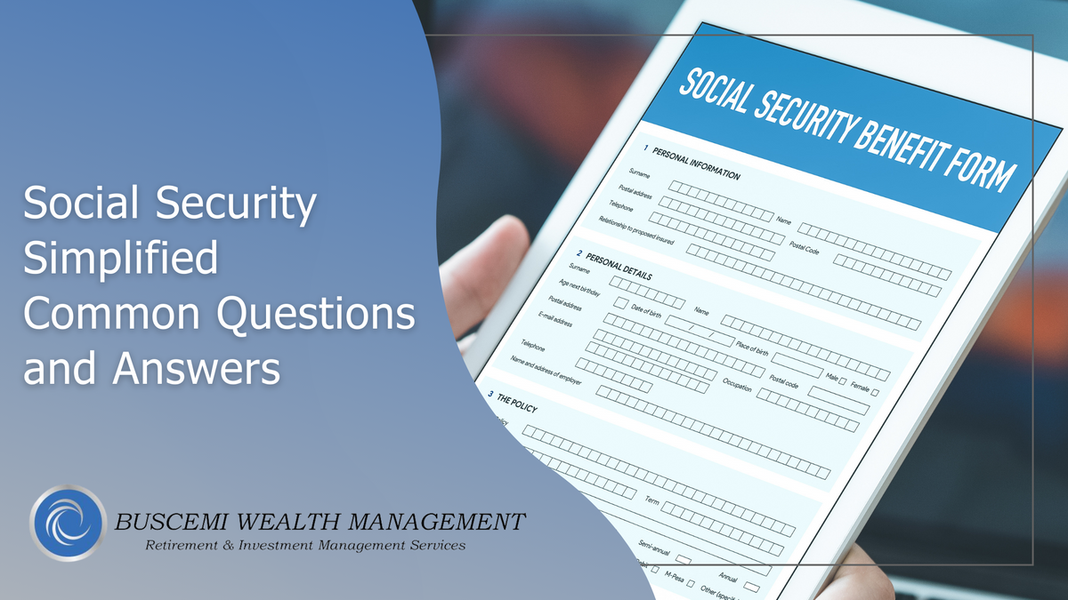 Social Security Simplified: Common Questions and Answers