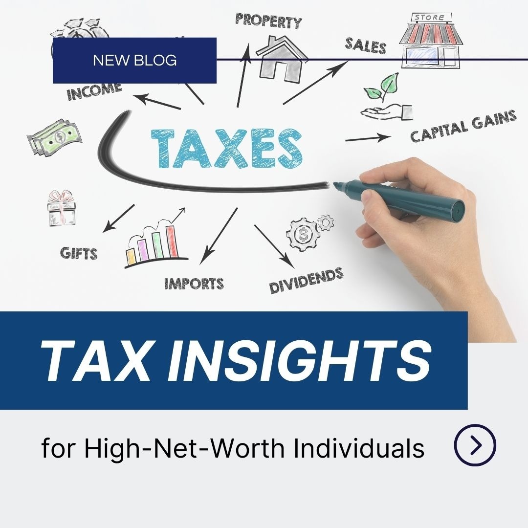 Strategic Tax Insights for High-Net-Worth Individuals