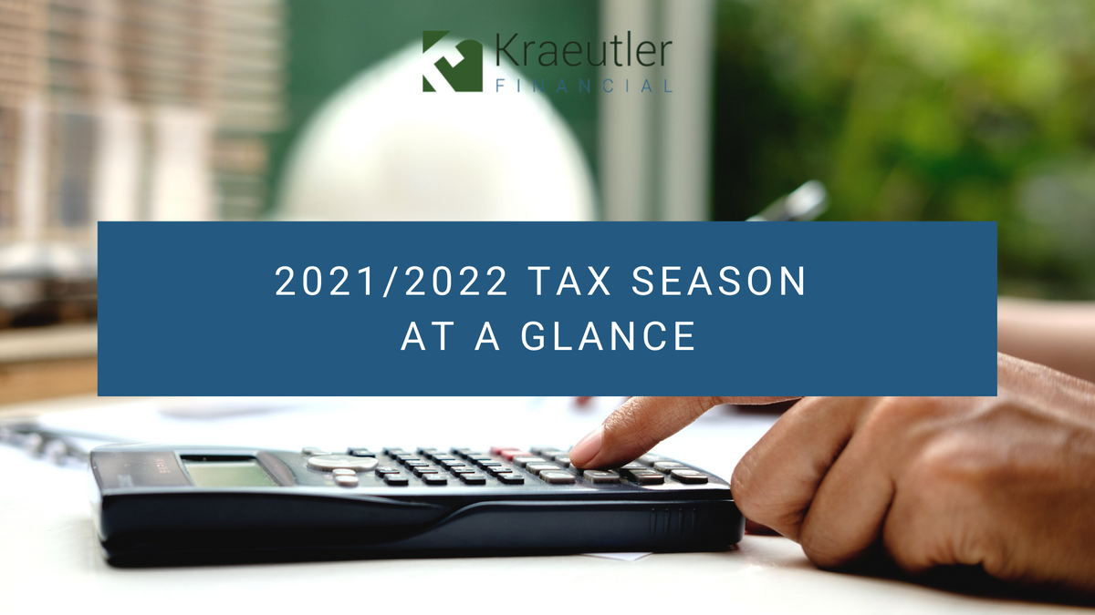 2021/2022 Tax Season at a Glance