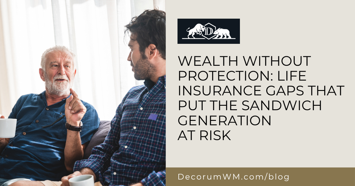 Wealth Without Protection: Life Insurance Gaps That Put the Sandwich Generation at Risk