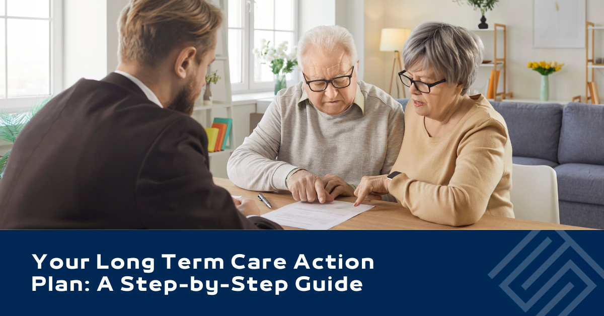 Your Long Term Care Action Plan: A Step-by-Step Guide