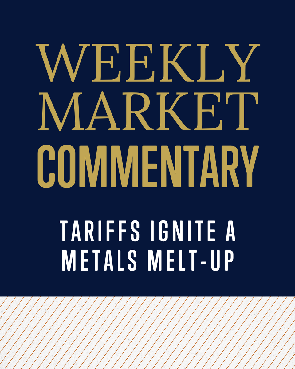 Tariffs Ignite a Metals Melt-Up