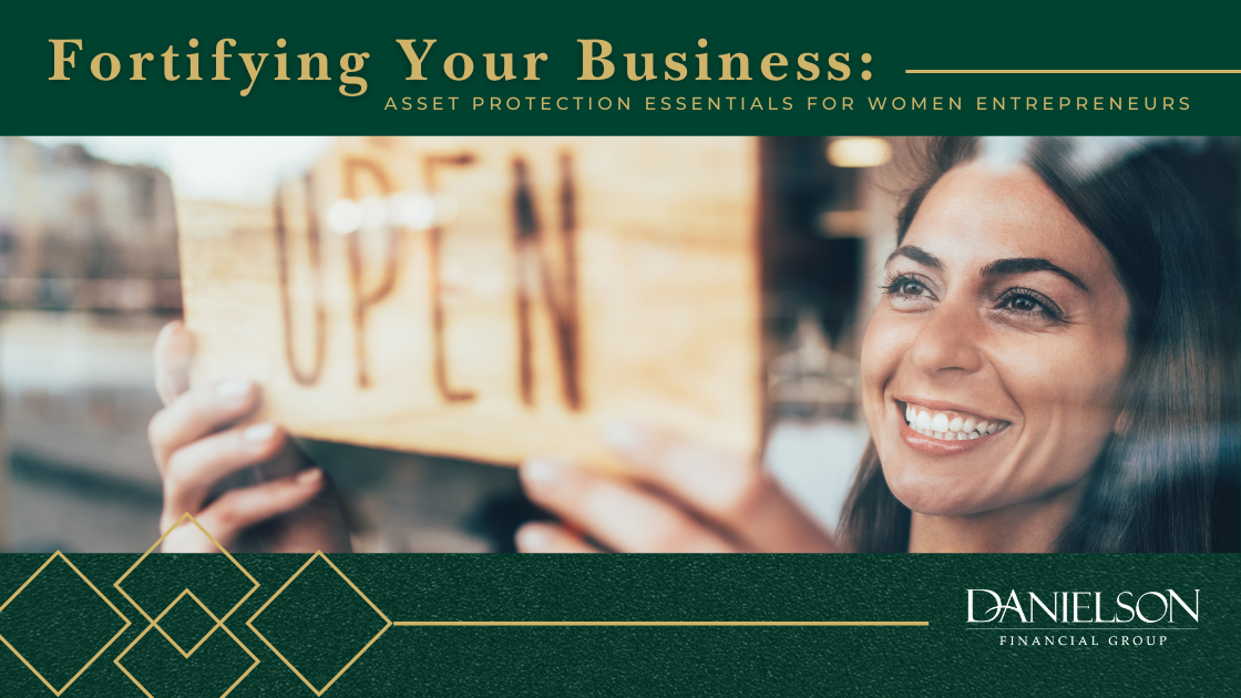 Fortifying Your Business: Asset Protection Essentials For Women Entrepreneurs