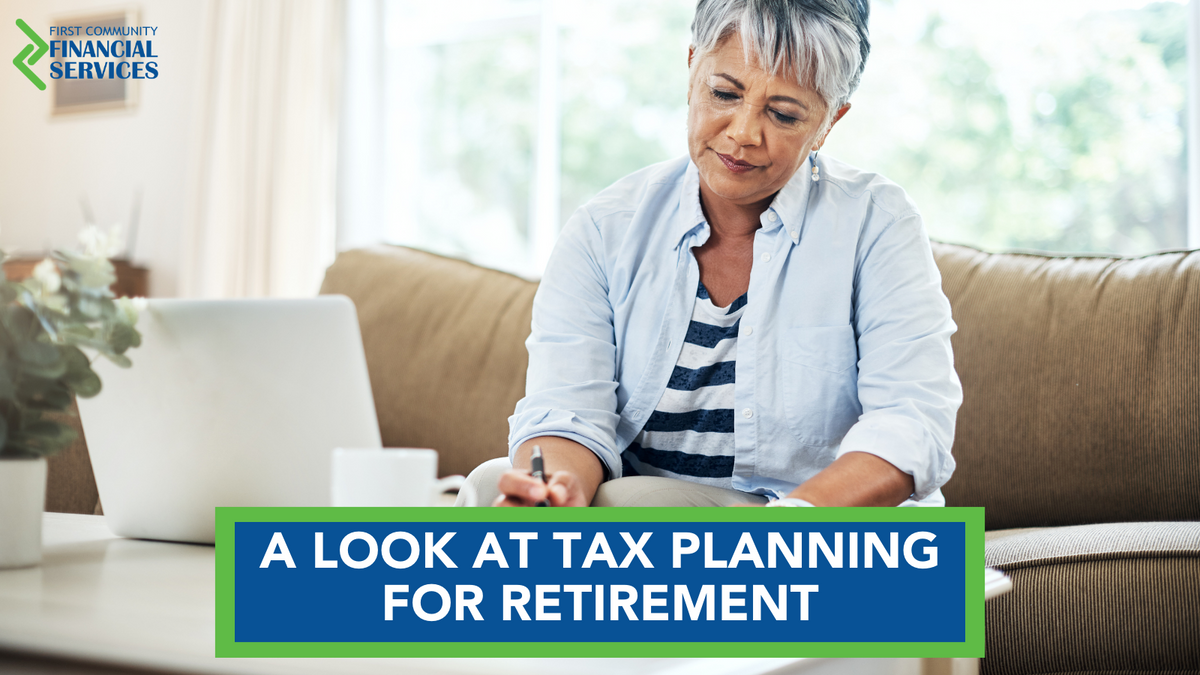 A Look at Tax Planning for Retirement