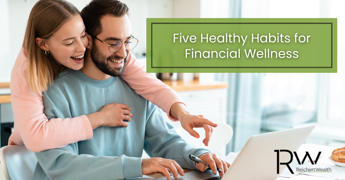 Five Healthy Habits for Financial Wellness