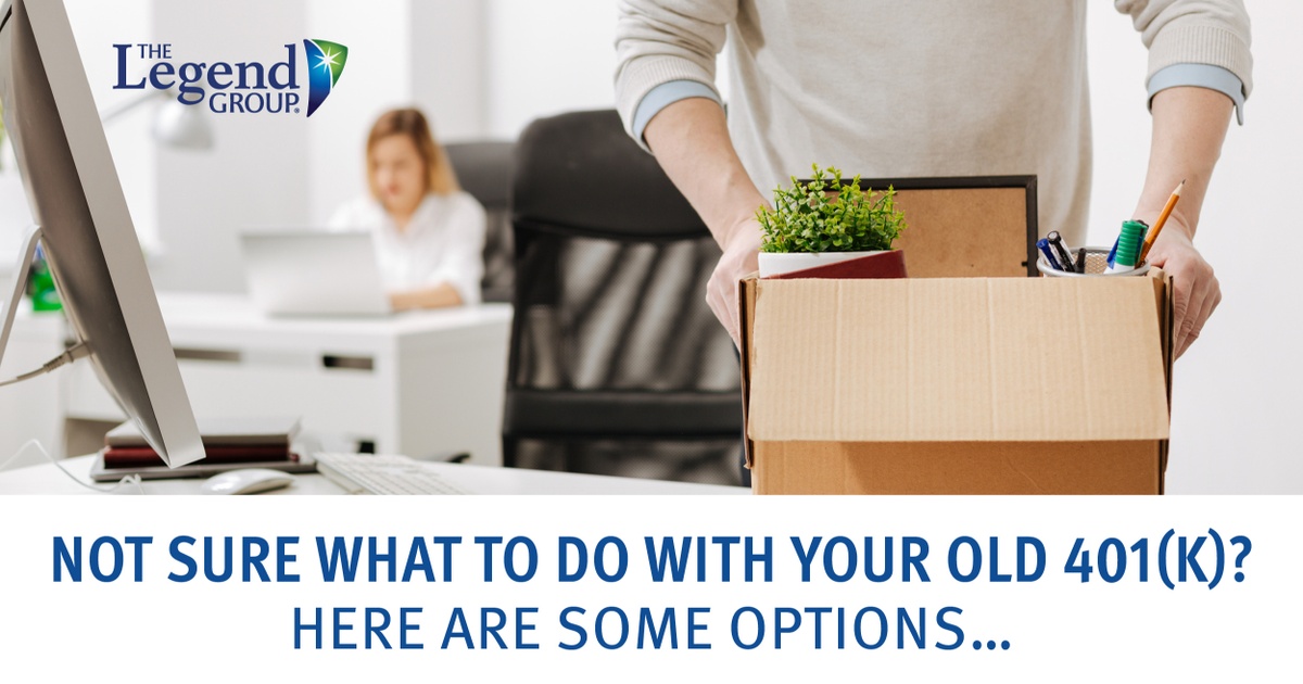 Not Sure What to Do with Your Old 401(k)? Here are some options…