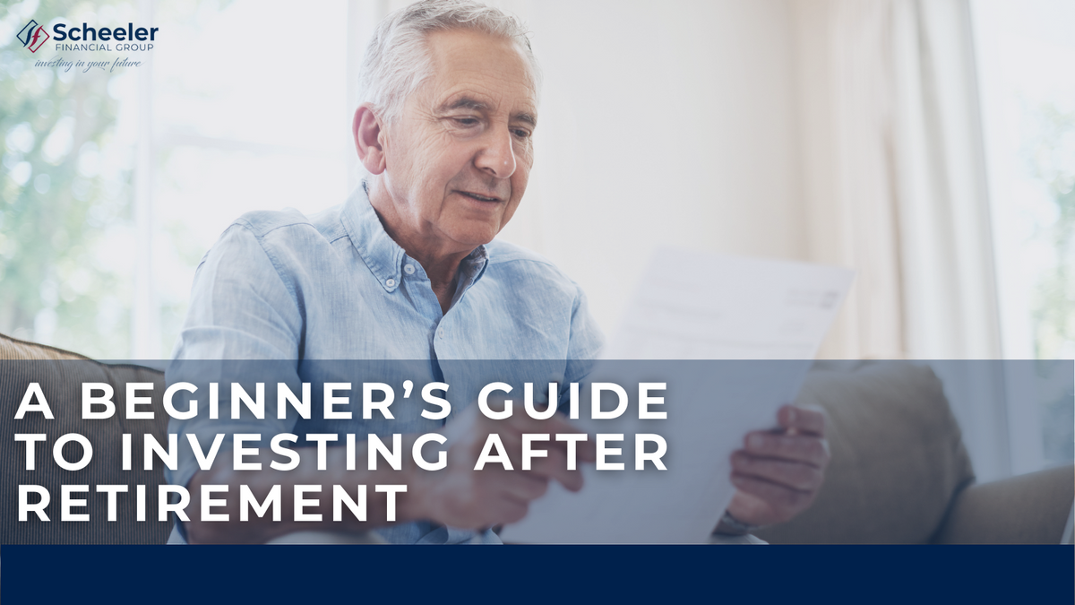 A Beginner’s Guide to Investing After Retirement