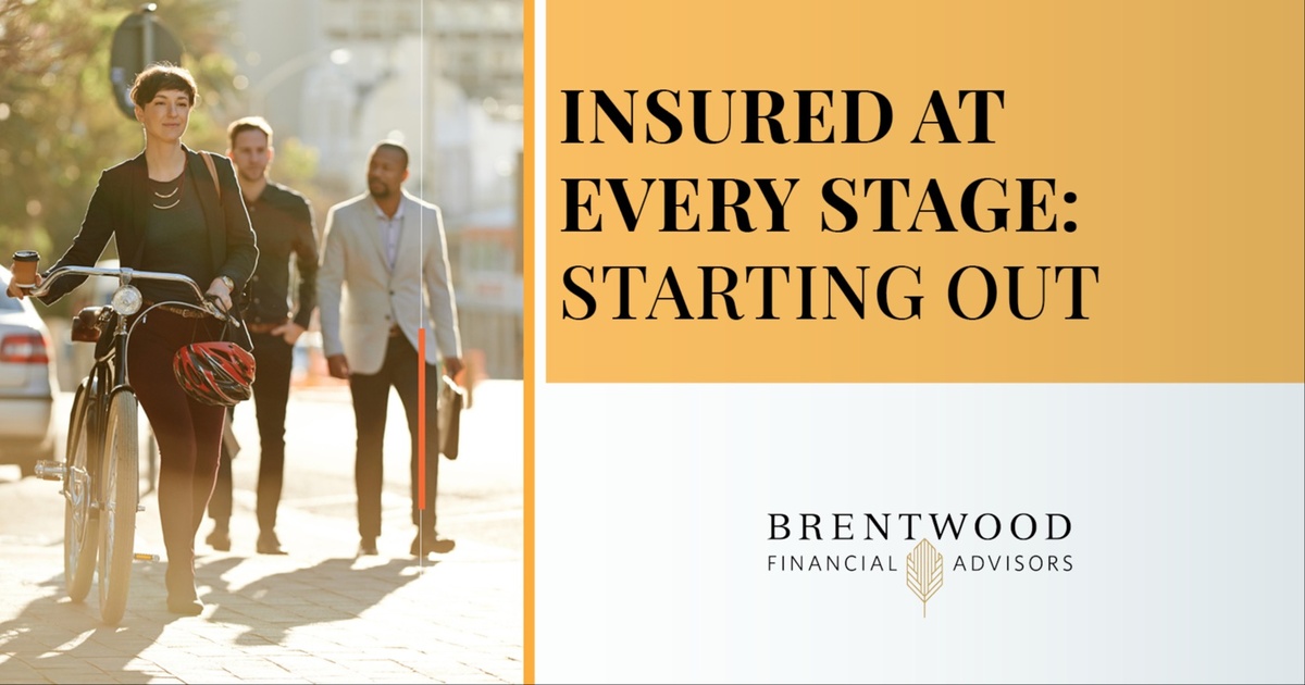 Insured At Every Stage: Starting Out