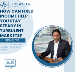 How Can Fixed Income Help You Stay Steady in Turbulent Markets?