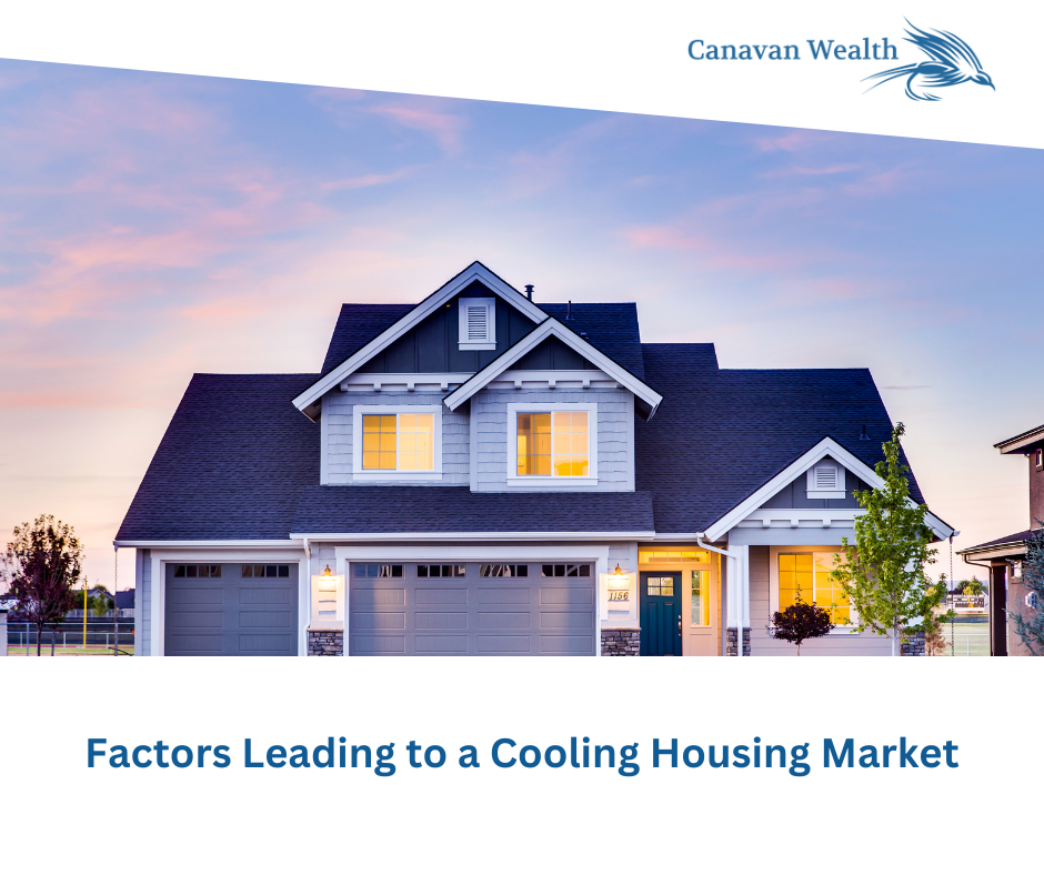 Factors Leading to a Cooling Housing Market
