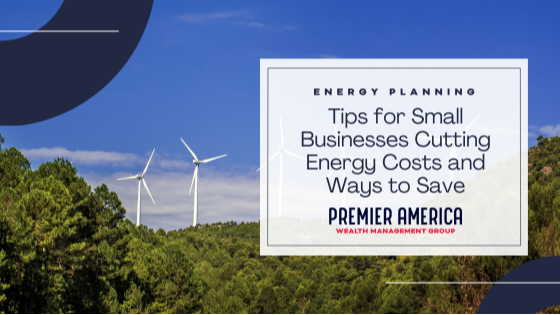 Tips for Small Businesses: Cutting Energy Costs and Ways to Save