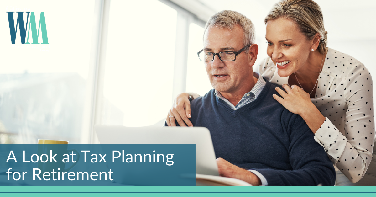 A Look at Tax Planning for Retirement