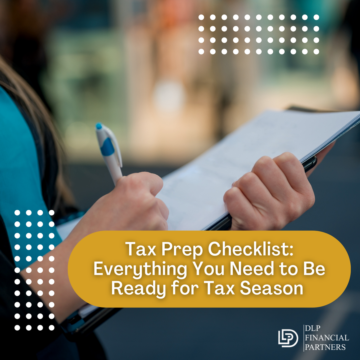 Tax Prep Checklist: Everything You Need to Be Ready for Tax Season
