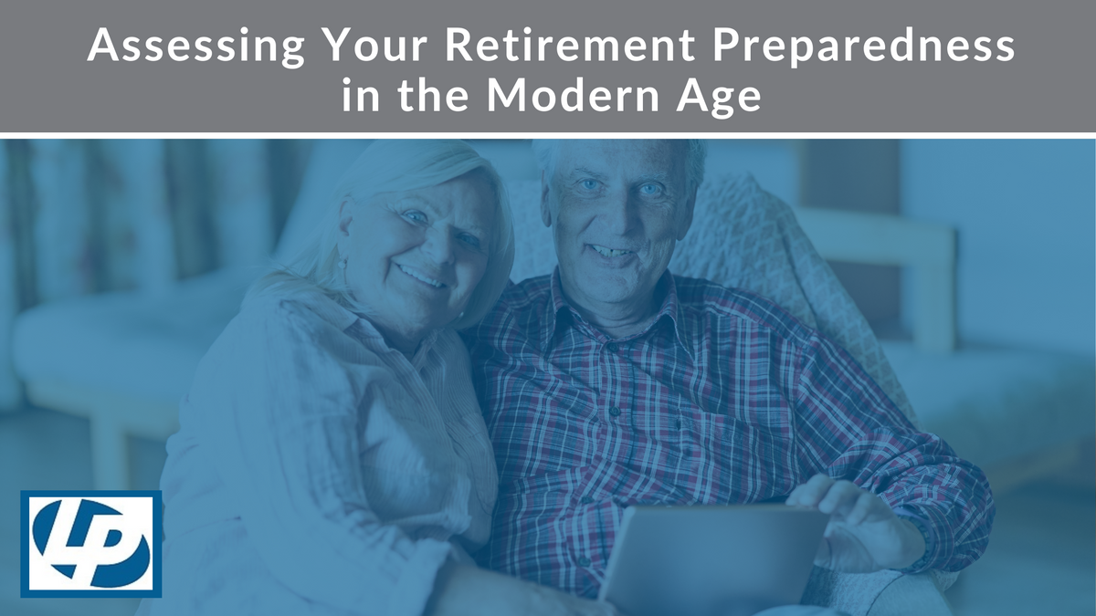 Assessing Your Retirement Preparedness in the Modern Age