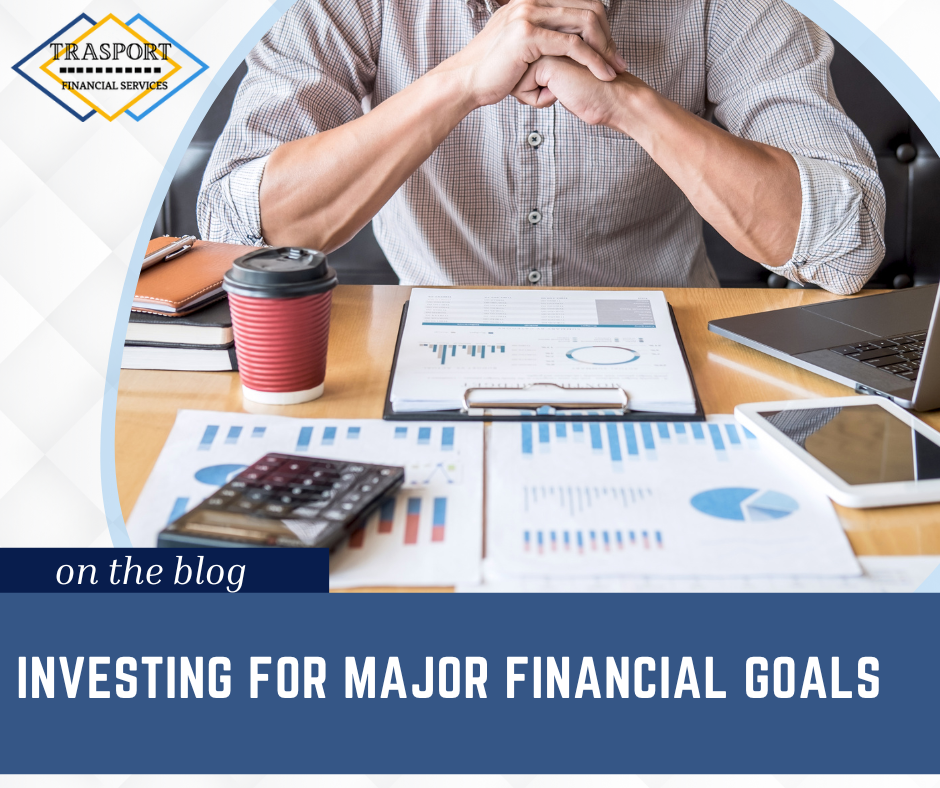 Investing for Major Financial Goals