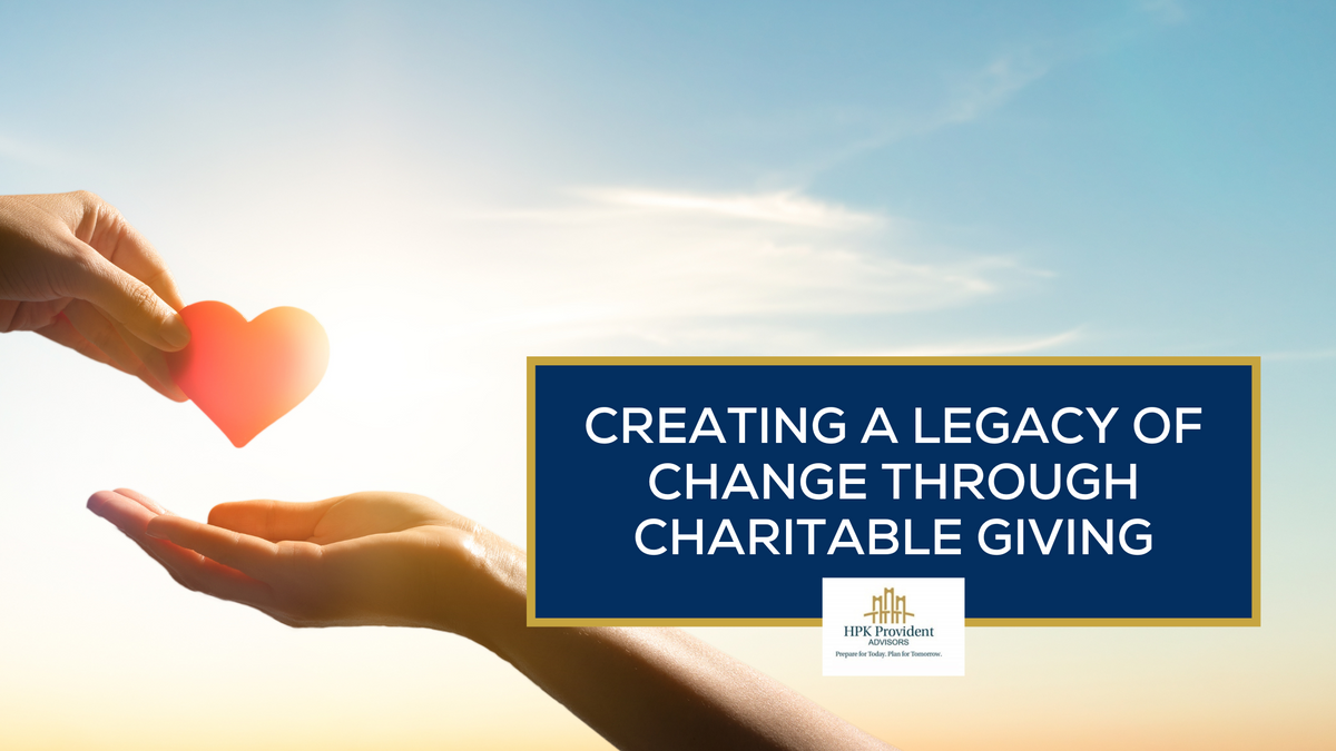 Creating a Legacy of Change through Charitable Giving
