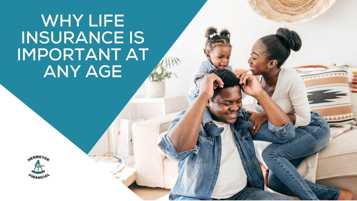 Why Life Insurance Is Important at Any Age