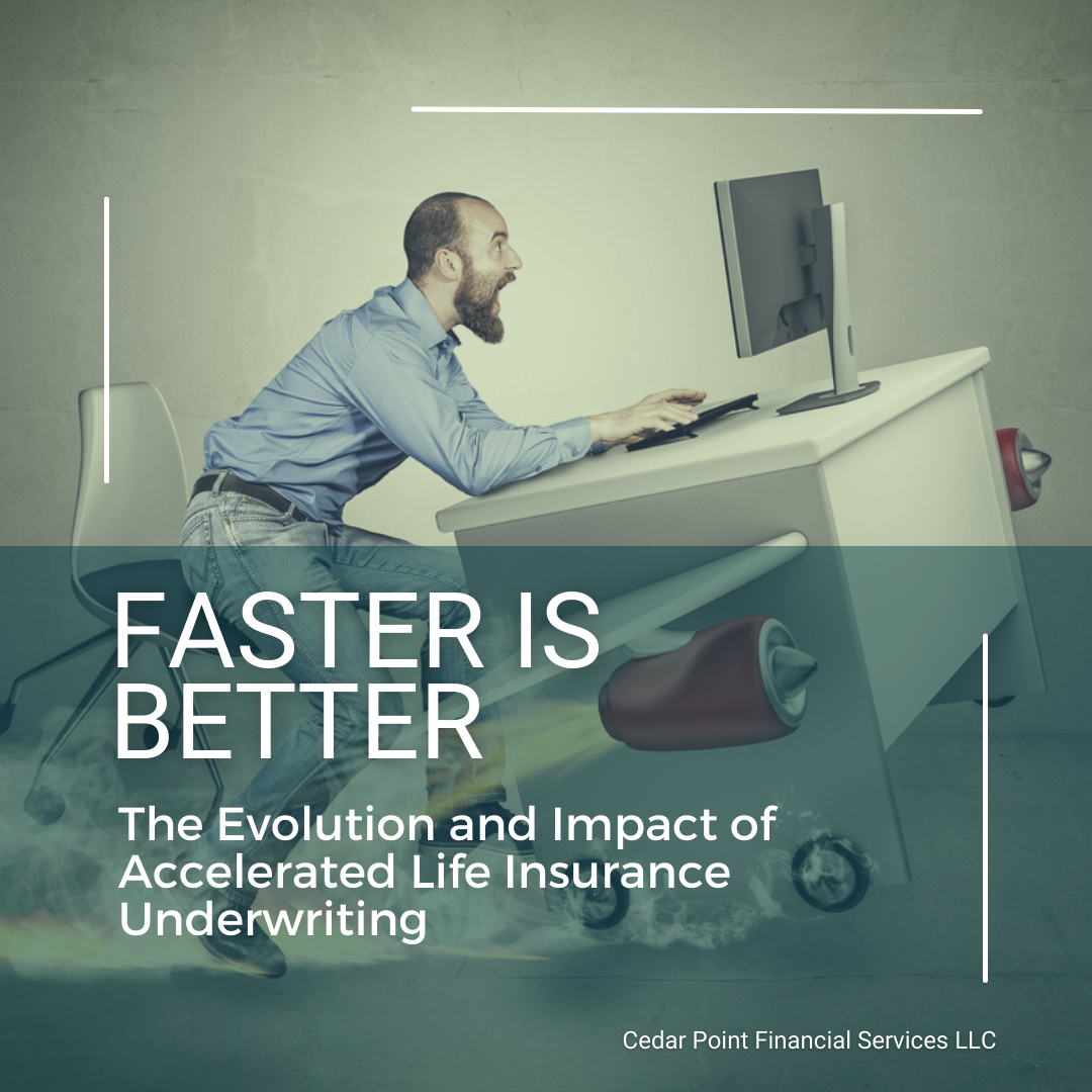 Faster is Better: The Evolution and Impact of Accelerated Life Insurance Underwriting