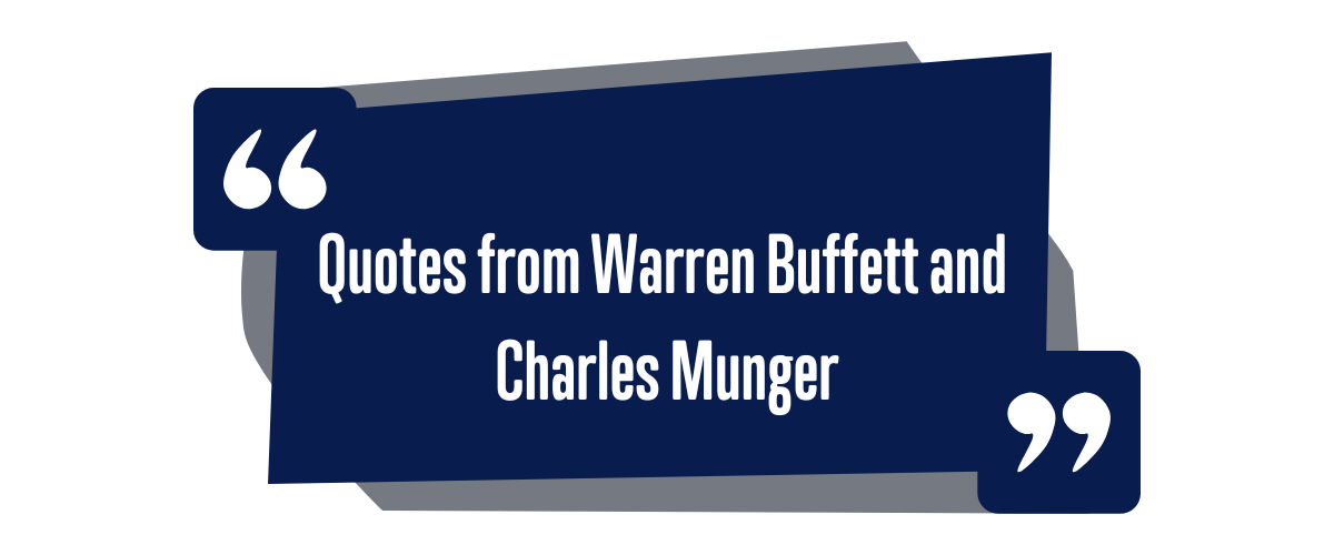 Quotes from Warren Buffett & Charles Munger