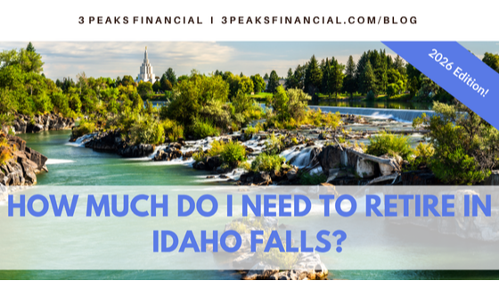 How Much Money Do I Need to Retire in Idaho Falls, Idaho? (2026 Guide)