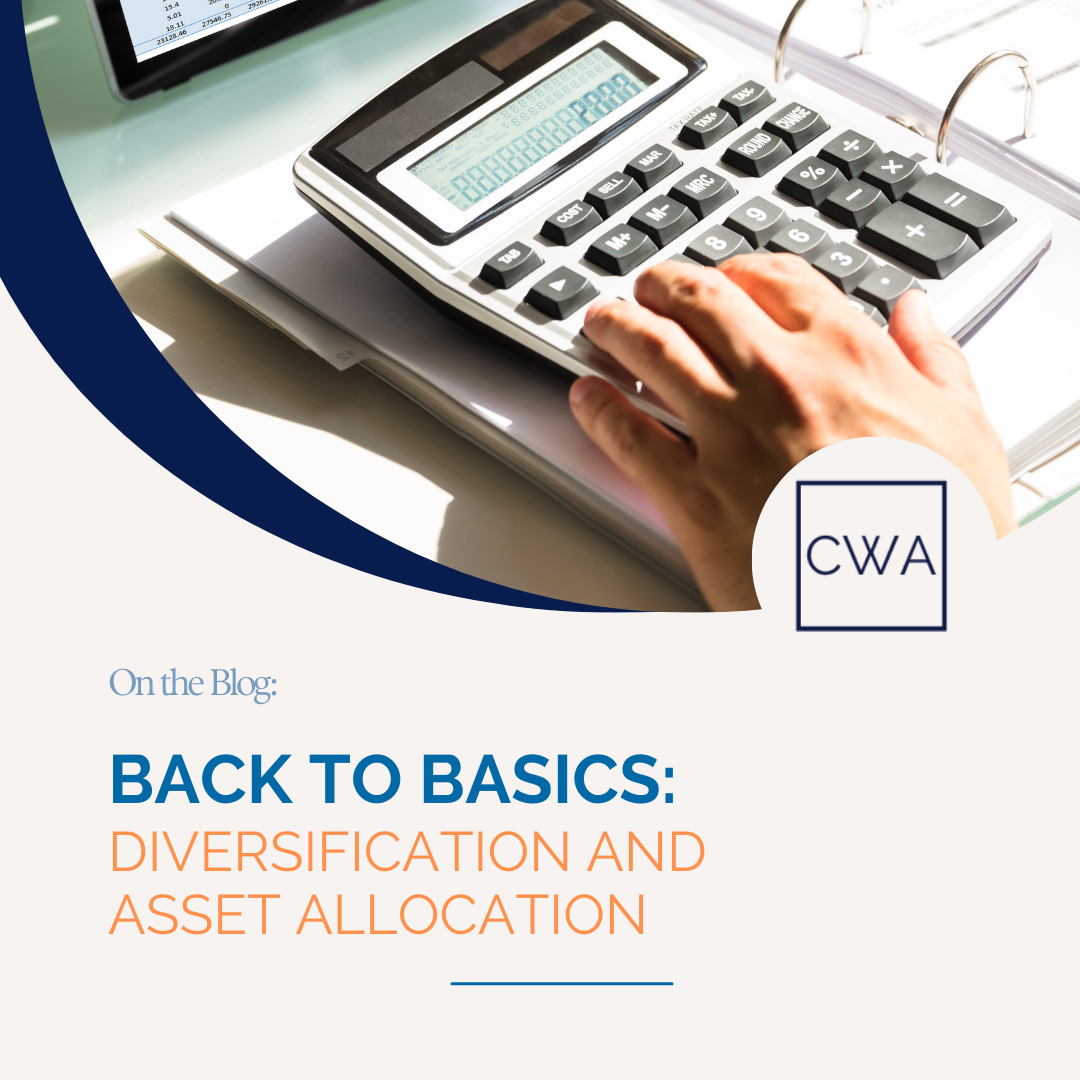 Back to Basics - Diversification and Asset Allocation
