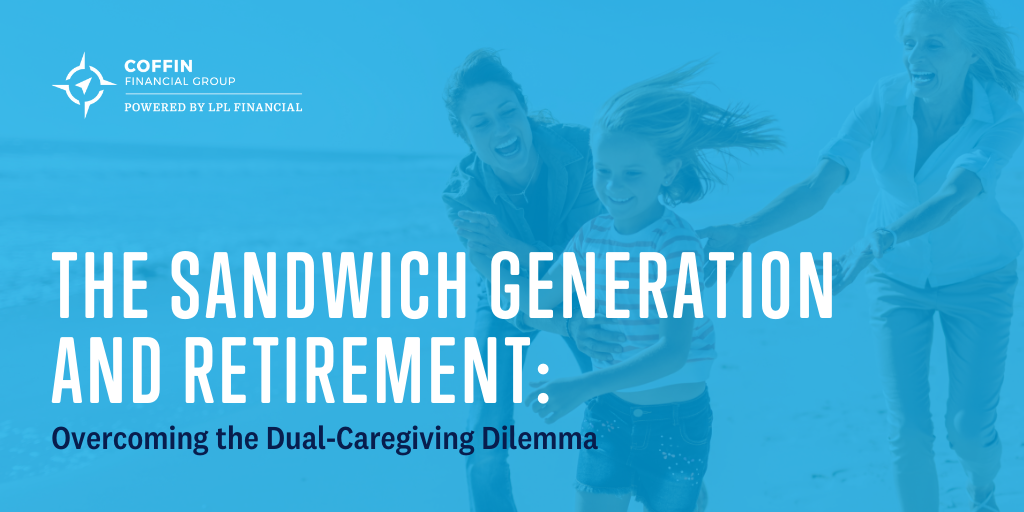 The Sandwich Generation and Retirement: Overcoming the Dual-Caregiving Dilemma