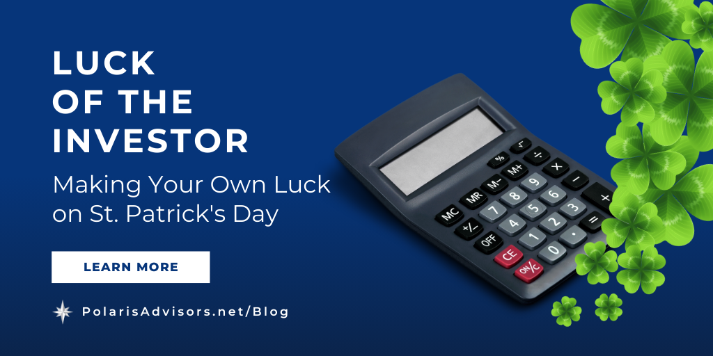 Luck of the Investor: Making Your Own Luck on St. Patrick's Day