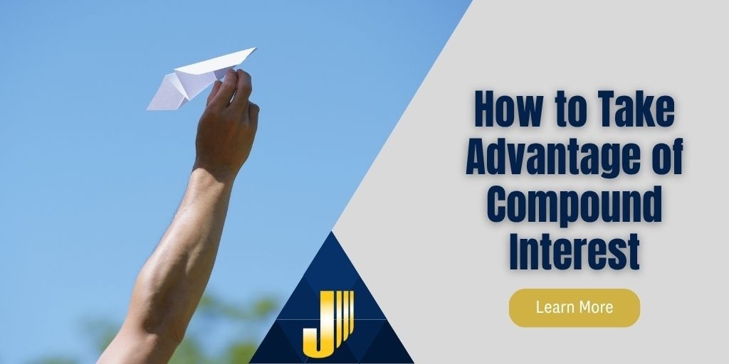How to Take Advantage of Compound Interest