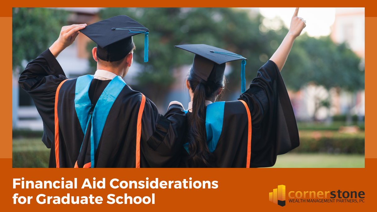 Financial Aid Considerations for Graduate School