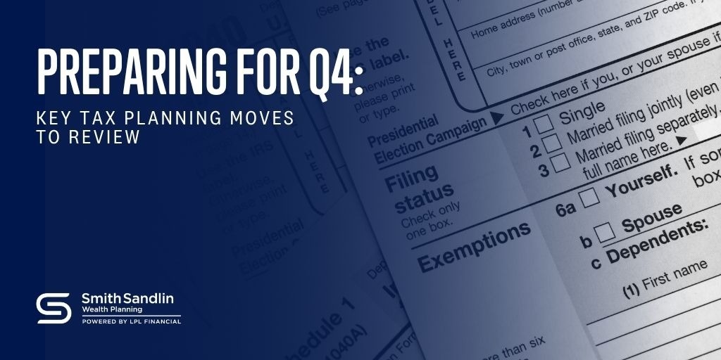 Preparing for Q4: Key Tax Planning Moves to Review