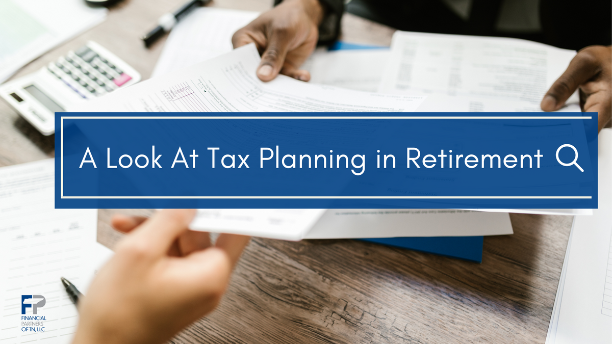 A Look at Tax Planning for Retirement